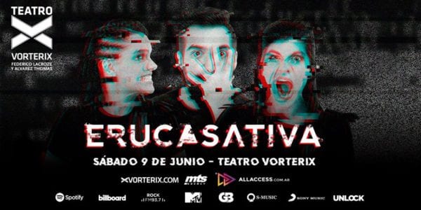 ERUCA SATIVA en Buenos Aires @ Teatro Vorterix | Buenos Aires | Argentina